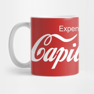 Expendable For Capitalism Mug